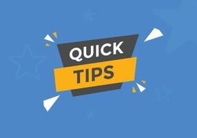 Quick tips button. Quick tips speech bubble. Quick tips text web template. Vector Illustration.