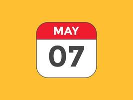 may 7 calendar reminder. 7th may daily calendar icon template. Calendar 7th may icon Design template. Vector illustration