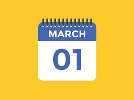 Recordatorio del calendario del 1 de marzo. Plantilla de icono de calendario diario del 1 de marzo. plantilla de diseño de icono de calendario 1 de marzo. ilustración vectorial vector