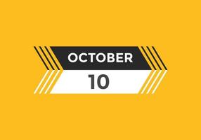 Recordatorio del calendario del 10 de octubre. Plantilla de icono de calendario diario del 10 de octubre. plantilla de diseño de icono de calendario 10 de octubre. ilustración vectorial vector