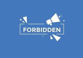 forbidden button. forbidden speech bubble. forbidden Colorful web banner. vector illustration