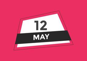 may 12 calendar reminder. 12th may daily calendar icon template. Calendar 12th may icon Design template. Vector illustration