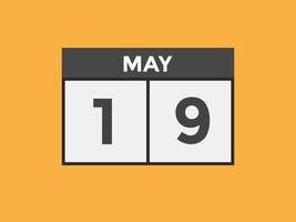 may 19 calendar reminder. 19th may daily calendar icon template. Calendar 19th may icon Design template. Vector illustration