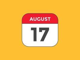 august 17 calendar reminder. 17th august daily calendar icon template. Calendar 17th august icon Design template. Vector illustration