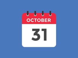 october 31 calendar reminder. 31th october daily calendar icon template. Calendar 31th october icon Design template. Vector illustration