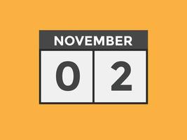 november 2 calendar reminder. 2nd november daily calendar icon template. Calendar 2nd november icon Design template. Vector illustration