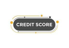 Credit score text button. speech bubble. Credit score Colorful web banner template. vector illustration