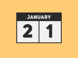 january 21 calendar reminder. 21th january daily calendar icon template. Calendar 21th january icon Design template. Vector illustration