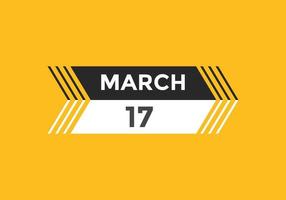 march 17 calendar reminder. 17th march daily calendar icon template. Calendar 17th march icon Design template. Vector illustration