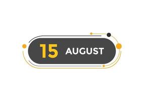 august 15 calendar reminder. 15th august daily calendar icon template. Calendar 15th august icon Design template. Vector illustration