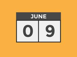 Recordatorio del calendario del 9 de junio. Plantilla de icono de calendario diario del 9 de junio. plantilla de diseño de icono de calendario 9 de junio. ilustración vectorial vector