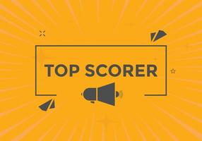 top scorer text button. speech bubble. top scorer Colorful web banner. vector illustration