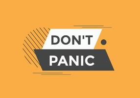 Dont panic button. Dont panic Colorful label sign template. speech bubble vector