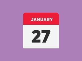 january 27 calendar reminder. 27th january daily calendar icon template. Calendar 27th january icon Design template. Vector illustration