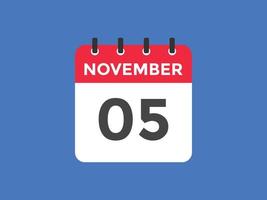 november 5 calendar reminder. 5th november daily calendar icon template. Calendar 5th november icon Design template. Vector illustration