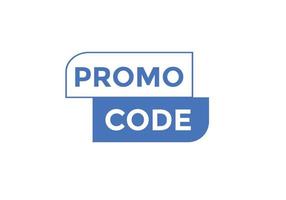 Promo code button. Promo code speech bubble. Promo code text web template. Vector Illustration.