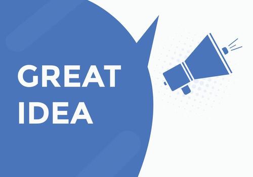 Great idea text button. Great idea speech bubble. Great idea text web template Vector Illustration.