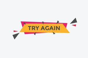 try again text button. speech bubble. try again Colorful web banner. vector illustration