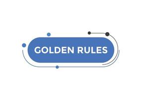 Golden rules text button. Golden rules speech bubble. Golden rules text web template Vector Illustration.