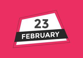 february 23 calendar reminder. 23th february daily calendar icon template. Calendar 23th february icon Design template. Vector illustration