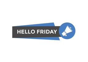 Hello friday Colorful label sign template. Hello friday text web template vector