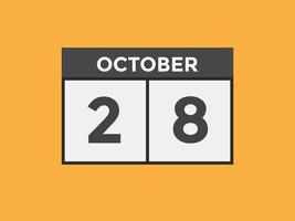 october 28 calendar reminder. 28th october daily calendar icon template. Calendar 28th october icon Design template. Vector illustration