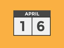 april 16 calendar reminder. 16th april daily calendar icon template. Calendar 16th april icon Design template. Vector illustration