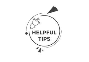 Helpful tips button. Helpful tips text web template. Vector Illustration. speech bubble