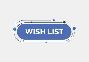 Wish List text button. Best service speech bubble. Wish List Colorful web banner. vector illustration