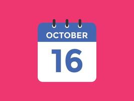 october 16 calendar reminder. 16th october daily calendar icon template. Calendar 16th october icon Design template. Vector illustration