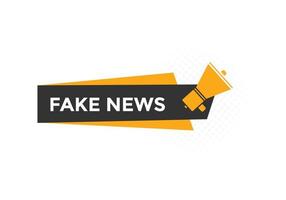 Fake news button. Fake news Colorful label sign template. speech bubble vector