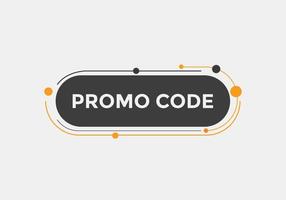 Promo code button. Promo code speech bubble. Promo code text web template. Vector Illustration.