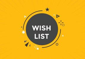 Wish List text button. Best service speech bubble. Wish List Colorful web banner. vector illustration