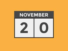 november 20 calendar reminder. 20th november daily calendar icon template. Calendar 20th november icon Design template. Vector illustration