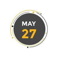 may 27 calendar reminder. 27th may daily calendar icon template. Calendar 27th may icon Design template. Vector illustration