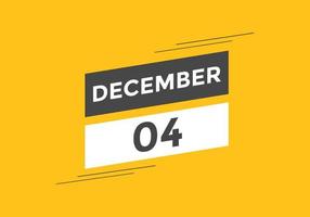 december 4 calendar reminder. 4th december daily calendar icon template. Calendar 4th december icon Design template. Vector illustration