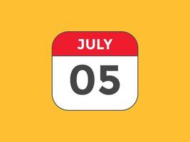 july 5 calendar reminder. 5th july daily calendar icon template. Calendar 5th july icon Design template. Vector illustration