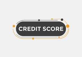 Credit score text button. speech bubble. Credit score Colorful web banner template. vector illustration