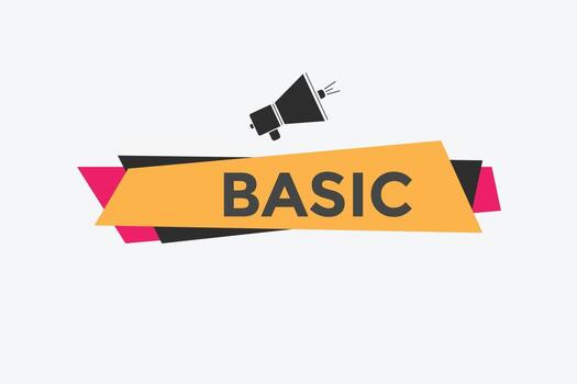 Basic text button. speech bubble. Basic Colorful web banner. vector illustration