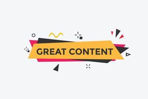 Great content text button. Great content speech bubble. Great content text web template Vector Illustration.