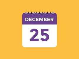 december 25 calendar reminder. 25th december daily calendar icon template. Calendar 25th december icon Design template. Vector illustration