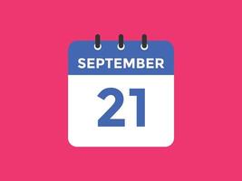 Recordatorio del calendario del 21 de septiembre. Plantilla de icono de calendario diario del 21 de septiembre. plantilla de diseño de icono de calendario 21 de septiembre. ilustración vectorial vector