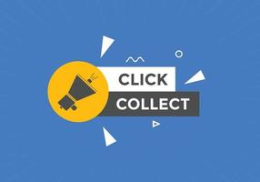 Click collect text button. speech bubble. Click and collect Colorful web banner template. vector illustration