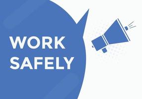 work safety text button. speech bubble. work safety Colorful web banner. vector illustration