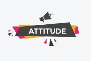botón de actitud bocadillo de diálogo de actitud. banner web colorido de actitud. ilustración vectorial plantilla de signo de etiqueta de actitud vector