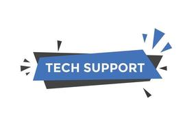 Tech Support text button. speech bubble. Tech Support Colorful web banner. vector illustration