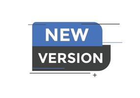 New version Colorful label sign template. New version button. New version speech bubble. New version text web template. vector