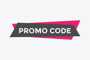 Promo code button. Promo code speech bubble. Promo code text web template. Vector Illustration.