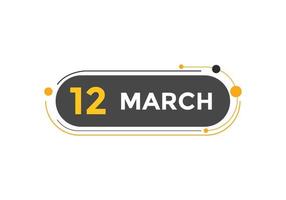 march 12 calendar reminder. 12th march daily calendar icon template. Calendar 12th march icon Design template. Vector illustration