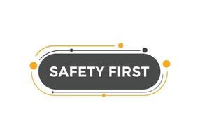 Safety first button. Safety first speech bubble vector